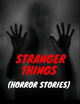 Paperback Stranger Things: (Horror Stories) Book