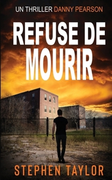 Paperback Refuse de Mourir: French Translation of Won't Stay Dead. [French] Book