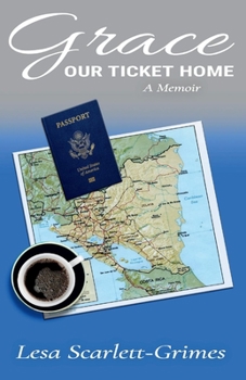Paperback Grace Our Ticket Home Book