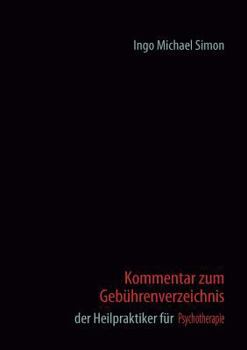 Paperback Kommentar zum Gebührenverzeichnis der Heilpraktiker für Psychotherapie [German] Book