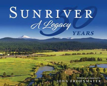 Hardcover Sunriver: A Legacy Book