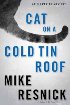 Cat on a Cold Tin Roof: An Eli Paxton Mystery - Book #3 of the Eli Paxton