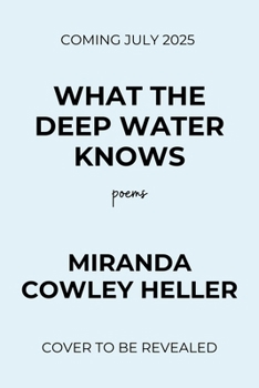 Paperback What the Deep Water Knows: A Stunning Debut Poetry Collection from the Bestselling Author of the Paper Palace Book