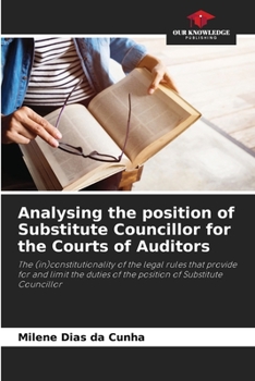 Paperback Analysing the position of Substitute Councillor for the Courts of Auditors Book