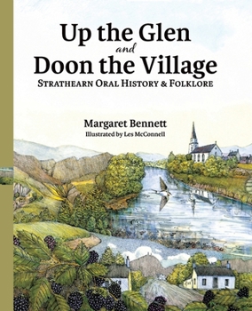 Paperback Up the Glen and Doon the Village: Strathearn Oral History & Folklore Book