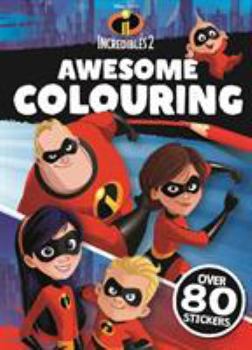 Paperback INCREDIBLES 2: Awesome Colouring (Colouring Play Disney) Book