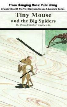Paperback Tiny Mouse and the Big Spiders Book