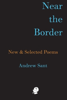 Paperback Near the Border: New & Selected Poems Book