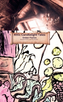 Attic Candlelight Tales: Ember Flames: LP