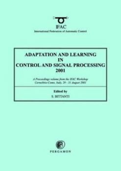 Paperback Adaptation and Learning in Control and Signal Processing 2001 Book