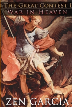 Paperback The Great Contest: War In Heaven Book