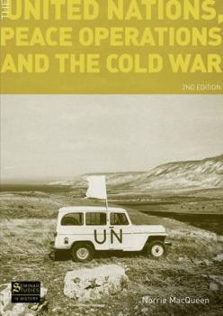 Paperback The United Nations, Peace Operations and the Cold War Book