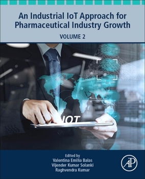 Paperback An Industrial Iot Approach for Pharmaceutical Industry Growth: Volume 2 Book