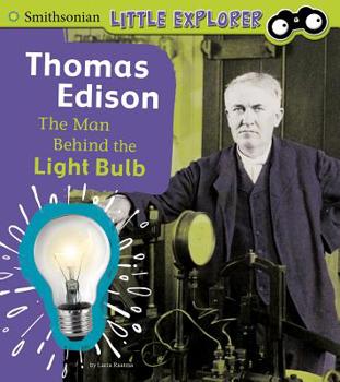 Paperback Thomas Edison: The Man Behind the Light Bulb Book