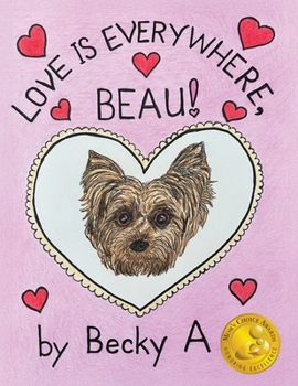 Paperback Love Is Everywhere, Beau! Book