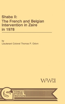 Hardcover Shaba II: The French and Belgian Intervention in Zaire in 1978 Book