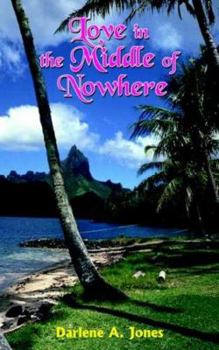 Paperback Love in the Middle of Nowhere Book