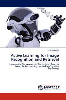 Paperback Active Learning for Image Recognition and Retrieval Book