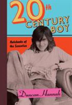 Hardcover Twentieth-Century Boy: Notebooks of the Seventies Book