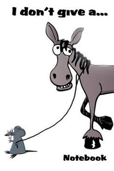 Paperback I Don't Give A...: Notebook Book