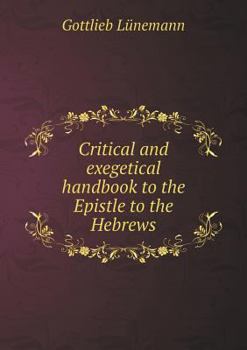 Paperback Critical and exegetical handbook to the Epistle to the Hebrews Book