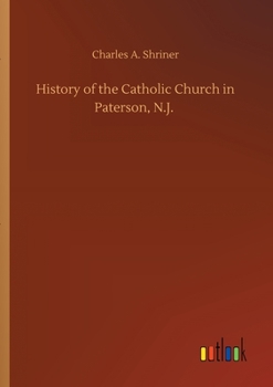 Paperback History of the Catholic Church in Paterson, N.J. Book