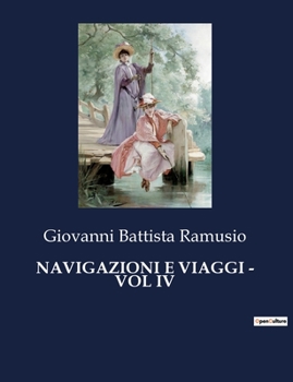 Paperback Navigazioni E Viaggi - Vol IV [Italian] Book