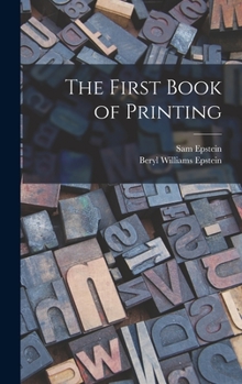 Hardcover The First Book of Printing Book