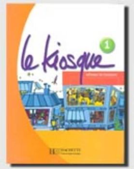 Paperback Le Kiosque: Niveau 1 Livre de L'Eleve [French] Book