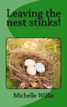 Paperback Leaving the nest stinks! Book