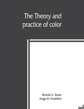 Paperback The theory and practice of color Book