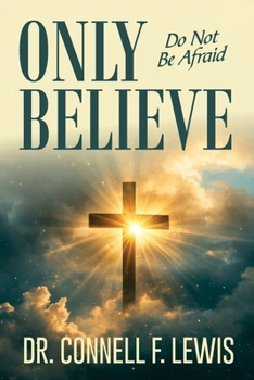 Paperback Only Believe: "Do Not Be Afraid" Book