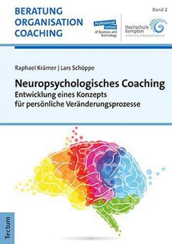 Paperback Neuropsychologisches Coaching: Entwicklung Eines Konzepts Fur Personliche Veranderungsprozesse [German] Book