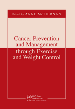 Paperback Cancer Prevention and Management Through Exercise and Weight Control Book