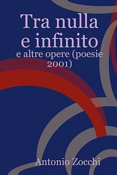 Paperback Tra Nulla E Infinito [Italian] Book