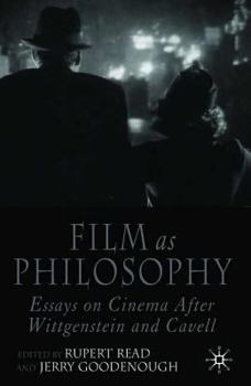 Hardcover Film as Philosophy: Essays in Cinema After Wittgenstein and Cavell Book