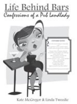 Paperback Life Behind Bars: Confessions of a Pub Landlady: Late Night Lock-in Edition Book