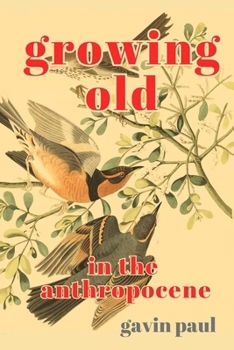 Paperback Growing Old in the Anthropocene Book