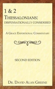 Hardcover 1 & 2 Thessalonians: Dispensationally Considered Book