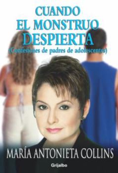 Paperback Cuando el Monstruo Despierta: Confesiones de Padres de Adolescentes [Spanish] Book