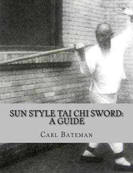 Paperback Sun Style Tai Chi Sword: A Guide Book
