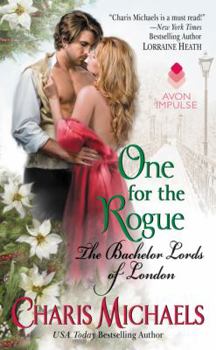 One for the Rogue - Book #3 of the Bachelor Lords of London