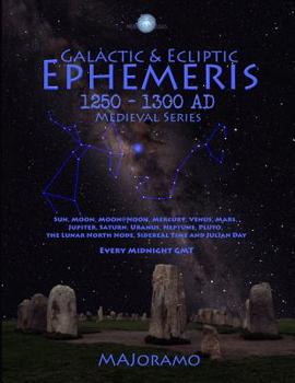 Paperback Galactic & Ecliptic Ephemeris 1250 - 1300 Ad Book