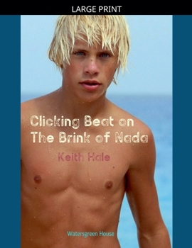 Paperback Clicking Beat on the Brink of Nada [Large Print] Book