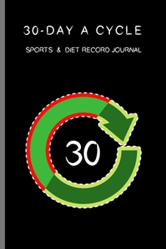 Paperback 30-day A Cycle, Sports & Diet Record Journal: Self-view for 10 minutes everyday Book