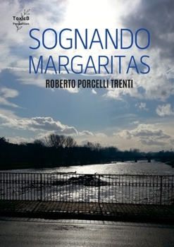 Paperback Sognando Margaritas: (The Dreaming Margaritas Suite) [Italian] Book