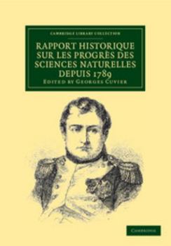 Paperback Rapport Historique Sur Les Progrès Des Sciences Naturelles Depuis 1789, Et Sur Leur État Actuel [French] Book