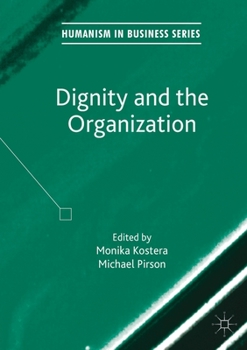 Paperback Dignity and the Organization Book