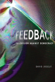 Paperback Feedback: Television Against Democracy Book