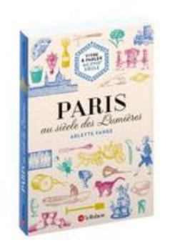 Paperback Paris au siècle des Lumières - Vivre et parler au XVIIIe siècle [French] Book